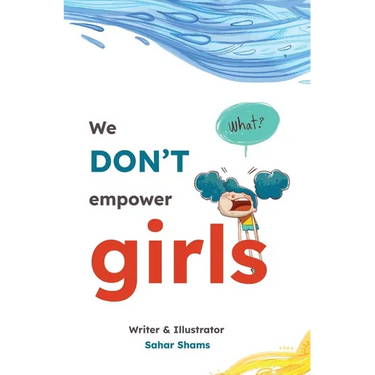 We Don't Empower Girls