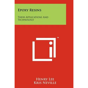 Epoxy Resins: Their Applications And Technology