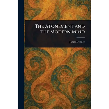 The Atonement and the Modern Mind
