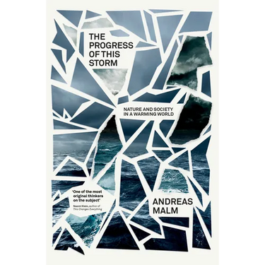 The Progress of This Storm: Nature and Society in a Warming World