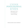 Under Postcolonial Eyes: Figuring the Jew in Contemporary British Writing