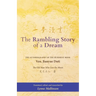 The Rambling Story of a Dream: "The Autobiography of the Buddhist Monk Ven. Jianyue Duti, The Old Man Who Sees the Moon"