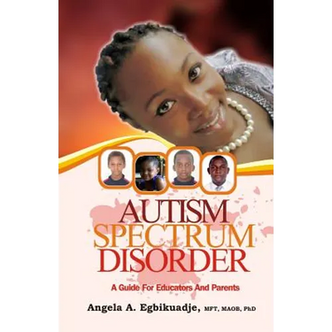 Autism Spectrum Disorder: A Guide for Educators and Parents