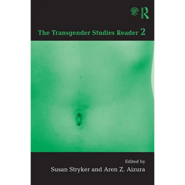 The Transgender Studies Reader 2