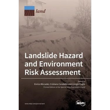 Landslide Hazard and Environment Risk Assessment
