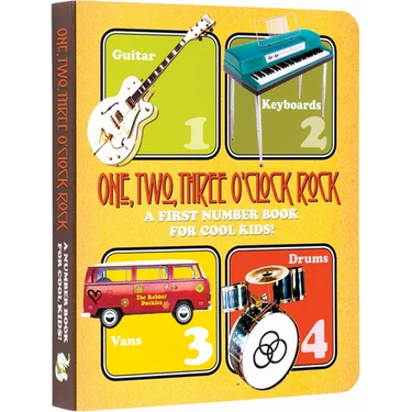 One, Two, Three O'Clock, Rock Board Book: A First Number Book for Cool Kids