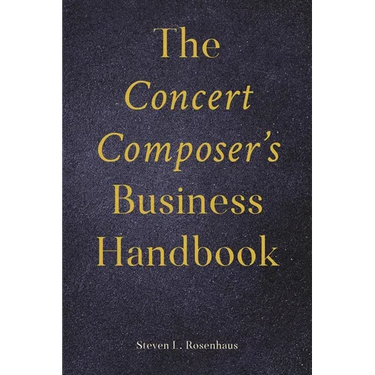 Concert Composer's Business Handbook