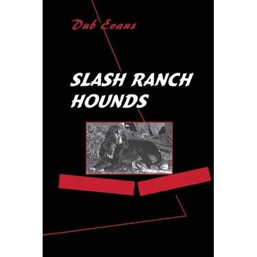 Slash Ranch Hounds