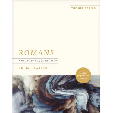 Romans: A Devotional Commentary: See God's Purposes with New Eyes