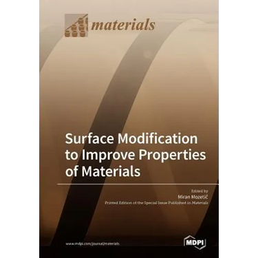 Surface Modification to Improve Properties of Materials