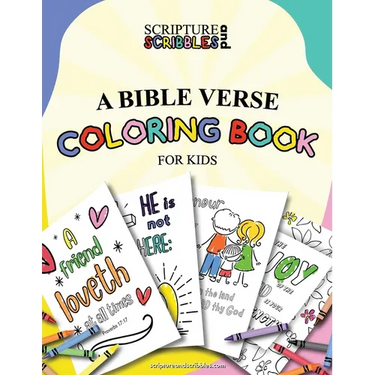 Scripture and Scribbles, A Bible Verse Coloring Book for Kids