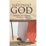Footprint from God: Deepening the impression one day at a time