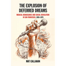 Explosion of Deferred Dreams: Musical Renaissance and Social Revolution in San Francisco, 1965-1975
