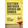 Scattered, Smothered, Covered & Chunked