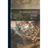 Budding Life: a Book of Drawings