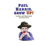 Paul Harris, Grow Up!: A book for children about the founder of Rotary