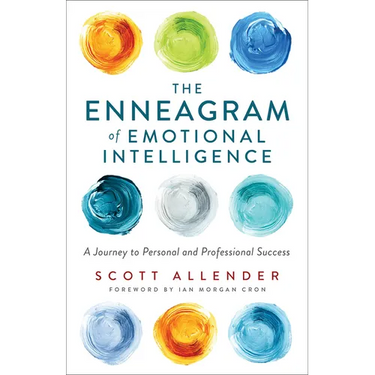 The Enneagram of Emotional Intelligence: A Journey to Personal and Professional Success