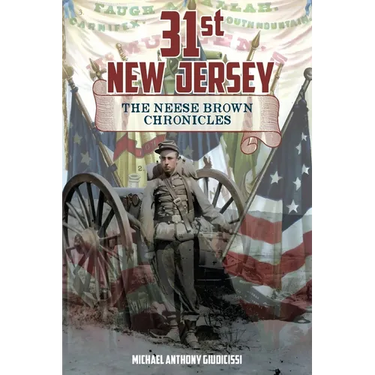 31st New Jersey, The Neese Brown Chronicles