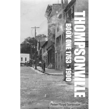 Thompsonville Book One 1763-1900