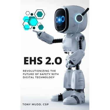 Ehs 2.0: Revolutionizing the Future of Safety with Digital Technology