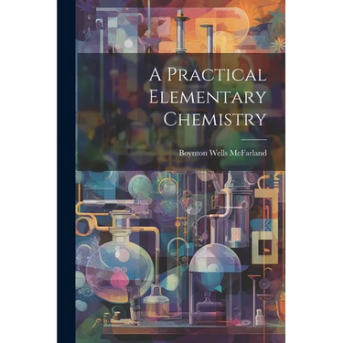 A Practical Elementary Chemistry