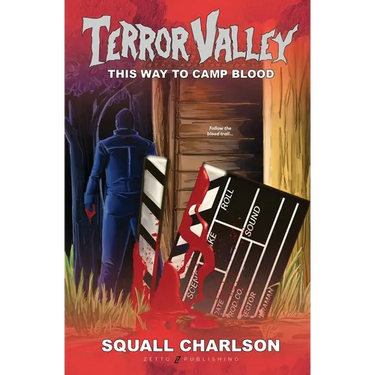 This Way To Camp Blood (Terror Valley #3)