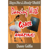 Dancing With Grace Amazing!: Hope For A Needy World