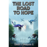 The Lost Road to Hope