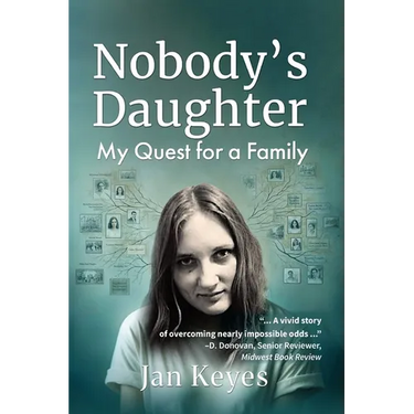 Nobody's Daughter: My Quest for a Family