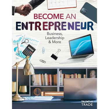 Become an Entrepreneur: Business, Leadership & More: Business, Leadership & More