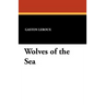 Wolves of the Sea