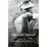 Last Farmer: An American Memoir