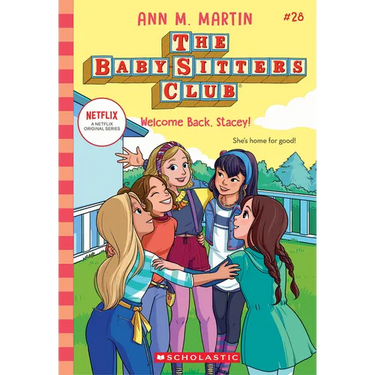 Welcome Back, Stacey! (the Baby-Sitters Club #28)