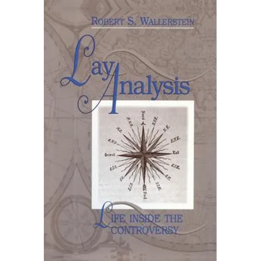 Lay Analysis: Life Inside the Controversy