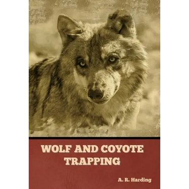 Wolf and Coyote Trapping