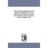 Manual of Homoeopathic theory and Practice, Designed For the Use of Physicians and Families. by Arthur Lutze, M.D. Tr. From the German by Charles J. H