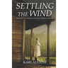 Settling The Wind: A Frontier Historic Colorado Story