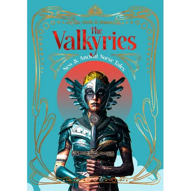 The Valkyries: New & Ancient Norse Tales
