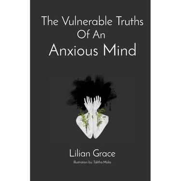 The Vulnerable Truths Of An Anxious Mind