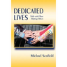 Dedicated Lives: Talks with Those Helping Others