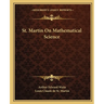 St. Martin On Mathematical Science
