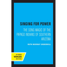 Singing for Power: The Song Magic of the Papago Indians of Southern Arizona