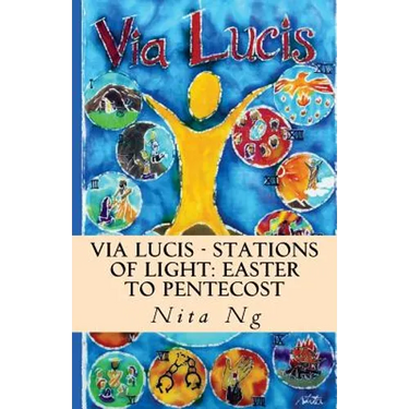 Via Lucis - Stations of Light: Easter to Pentecost