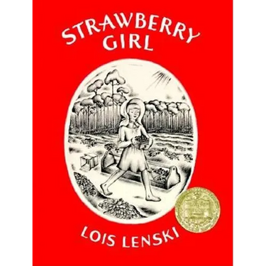 Strawberry Girl: A Newbery Award Winner