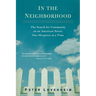 In the Neighborhood: The Search for Community on an American Street, One Sleepover at a Time