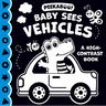 Baby Sees Vehicles: High Contrast Board Book