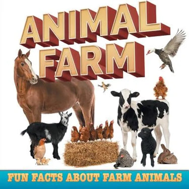 Animal Farm: Fun Facts About Farm Animals