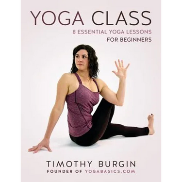 Yoga Class: 8 Essential Yoga Lessons for Beginners