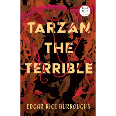 Tarzan the Terrible (Read & Co. Classics Edition)