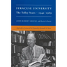 Syracuse University: Volume IV: The Tolley Years, 1942-1969